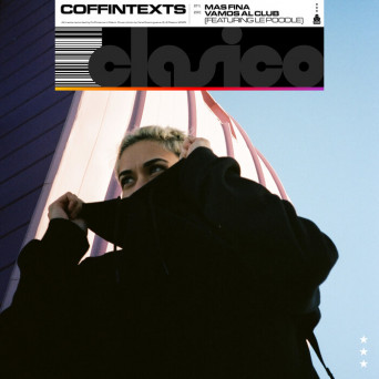 Coffintexts – Mas Fina / Vamos Al Club
