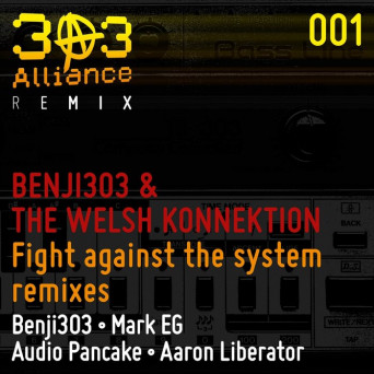 Benji303 & The Welsh Connektion – 303 Alliance Remix 001