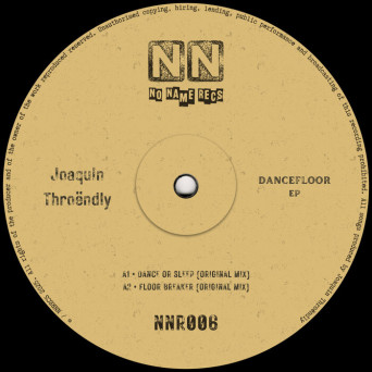 Joaquin Throëndly – Dancefloor EP