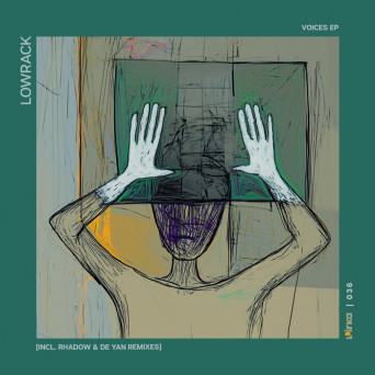 Lowrack – Voices EP (Incl. Rhadow & De Yan Remixes)