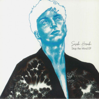 Sasaki Hiroaki – Stop The Mind EP [VINYL]