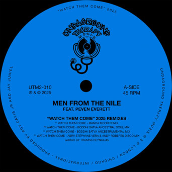 Roy Davis Jr., Jay Juniel, Men From The Nile – Watch Them Come 2025 Remixes (2025 Remixes)