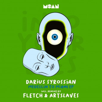 Darius Syrossian – Medellin To Miami EP