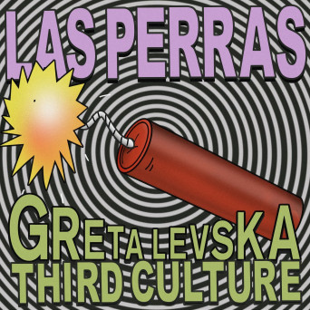 Third Culture (USA) & Greta Levska – Las Perras EP