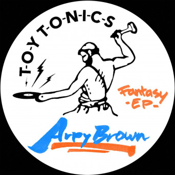 Arpy Brown – Fantasy EP