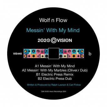 Ralph Lawson, Carl Finlow & Wolf n Flow – Messin’ With My Mind