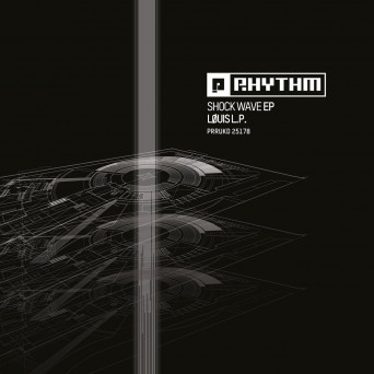 Louis L.P. – Shock Wave EP