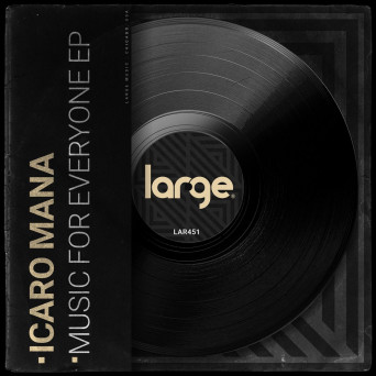 Icaro Mana – Music For Everyone EP