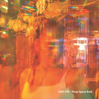 GiGi FM – Virgo Space Acid