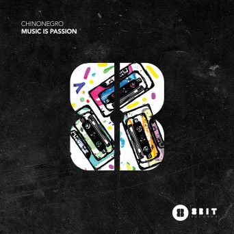 Chinonegro & Andre Butano – Music Is Passion