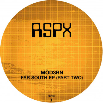 Möd3rn – Far South EP (Part Two)