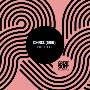 CHRIZ (GER) – Old School
