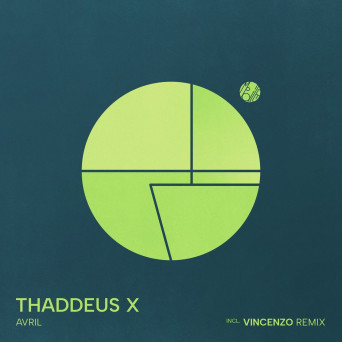 Thaddeus X – Avril