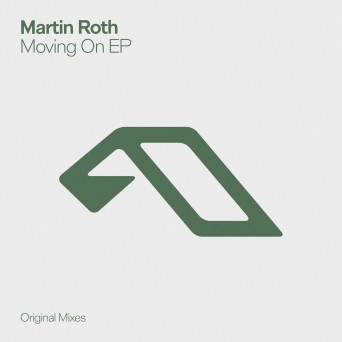 Martin Roth – Moving On EP