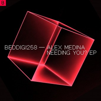 Alex Medina – Needing You? EP