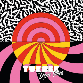 Yuksek – Déjà Vous EP