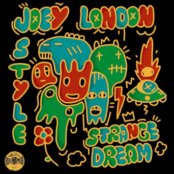 Joey London Style – Strange Dream