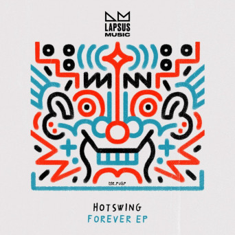 Hotswing – Forever (Extended Mixes)