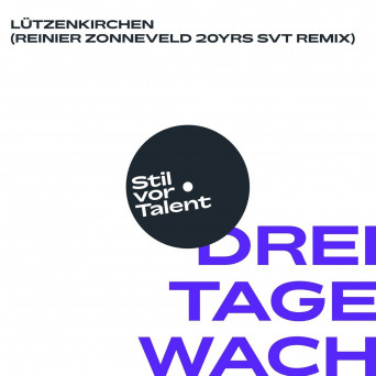 Lutzenkirchen & Reinier Zonneveld – 3 Tage Wach (Reinier Zonneveld 20yrs SVT Remix)