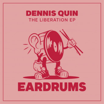 Dennis Quin – The Liberation EP