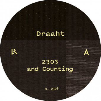 Draaht – 2303 And Counting