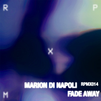 Marion Di Napoli – Fade Away EP