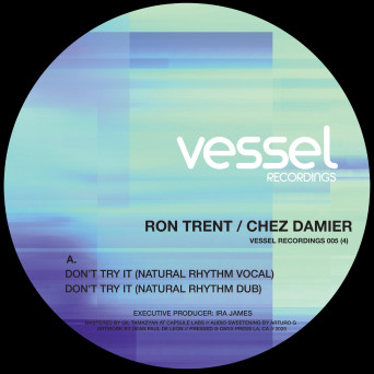 Ron Trent & Chez Damier – Don’t Try It (Remixes)