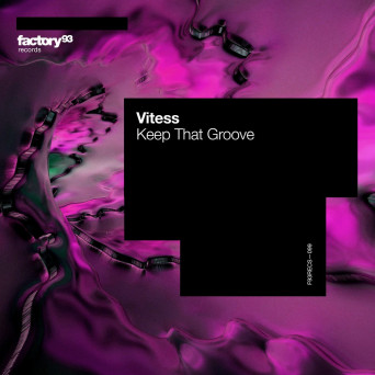 Vitess – Keep That Groove