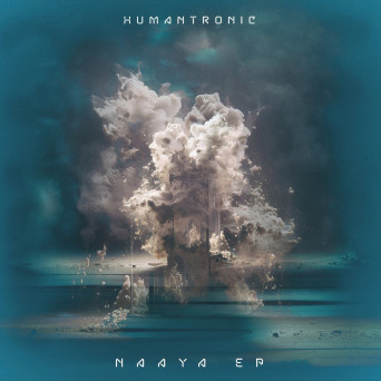 Humantronic – Naaya EP