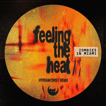 Zombies In Miami – Feeling the Heat
