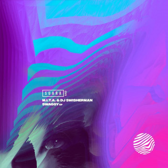 M.I.T.A. & DJ SWISHERMAN – Swaggy EP