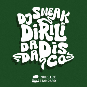 DJ Sneak – Dirili Da Da Disco EP