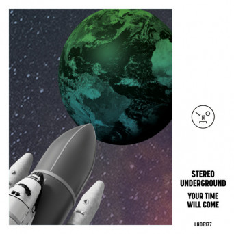 Stereo Underground – Your Time Will Come