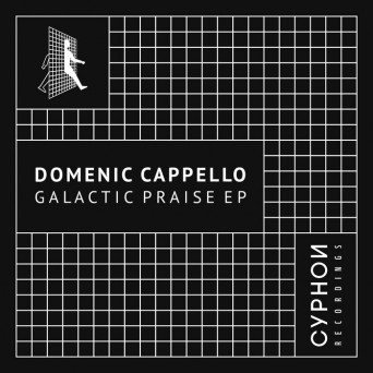 Domenic Cappello – Galactic Praise – EP