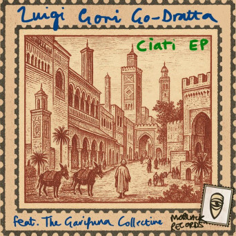 Luigi Gori, Gaetano Dragotta & The Garifuna Collective – Ciati EP