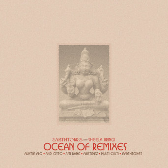 Earthtones feat Sheela Bringi – Ocean Of Remixes