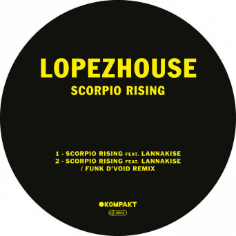 Lopezhouse & Lannakise – Scorpio Rising (feat. Lannakise)