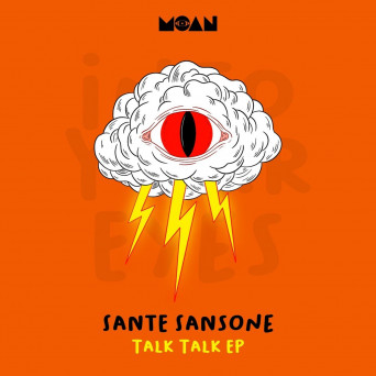 Sante Sansone – Talk Talk EP