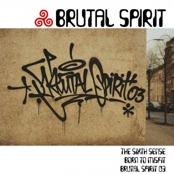 The Sixth Sense – Brutal Spirit 03 – Born To Misfit