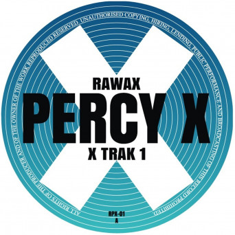 Percy X – X Trak 1 & 2