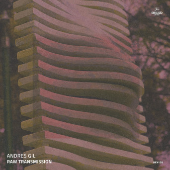 Andres Gil – Raw Transmission