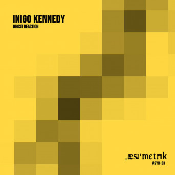 Inigo Kennedy – Ghost Reaction