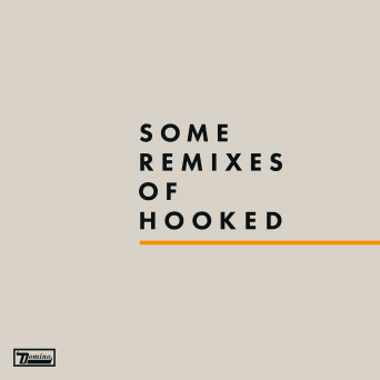 Franz Ferdinand – Some Remixes of Hooked