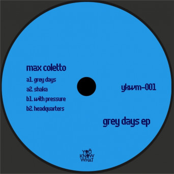 Max Coletto – Grey Days