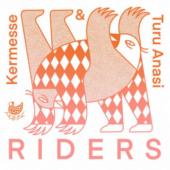 Kermesse & Turu Anasi – Riders