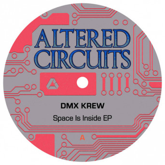 DMX Krew – Space Is Inside EP