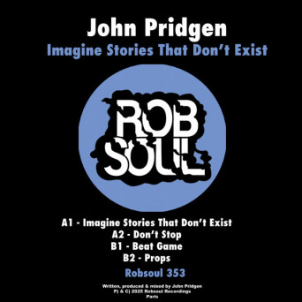 John Pridgen – Imagine Stories That Don’t Exist