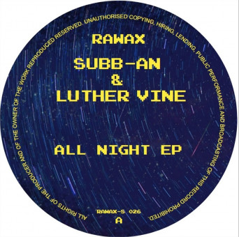 Subb-An  &  Luther Vine – All Night EP