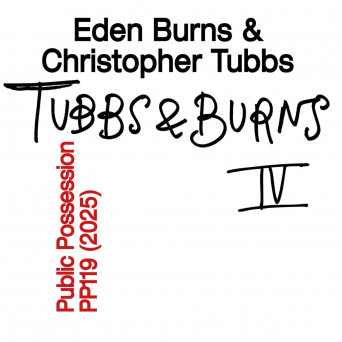 Eden Burns, Christopher Tubbs – Burns & Tubbs Vol. IV