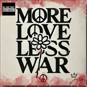 Jaymie Silk – More Love, Less War